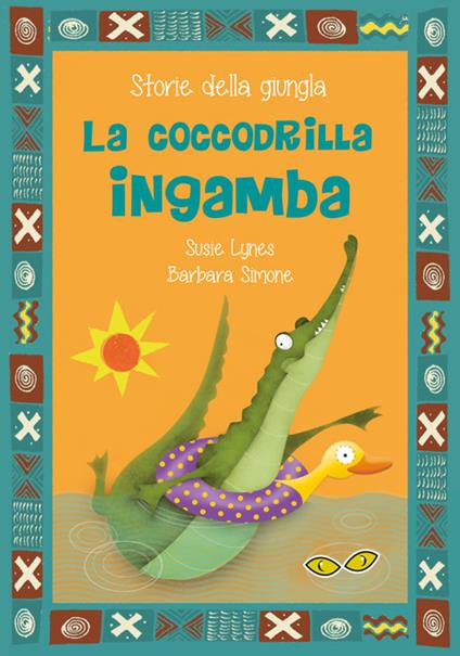 La coccodrilla Ingamba. Ediz. a caratteri grandi - Susie Lynes,Barbara Simone - copertina