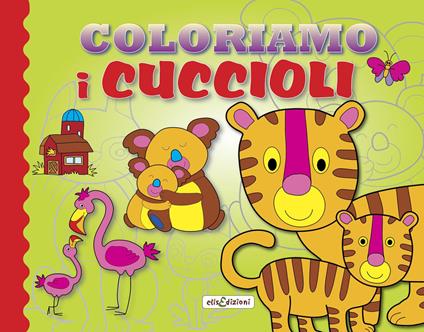 Coloriamo i cuccioli. Ediz. illustrata - copertina