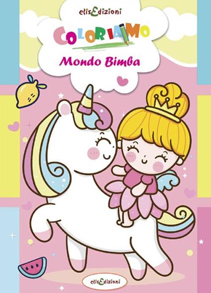 Coloriamo. Mondo bimba - copertina