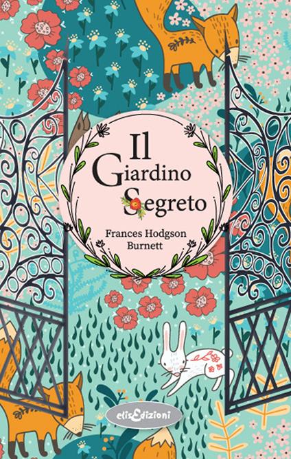 Il giardino segreto - Frances H. Burnett - copertina