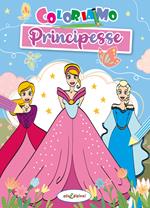 Coloriamo le principesse. Ediz. illustrata