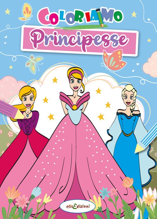 Coloriamo le principesse. Ediz. illustrata - Elisa Giustiniani - copertina