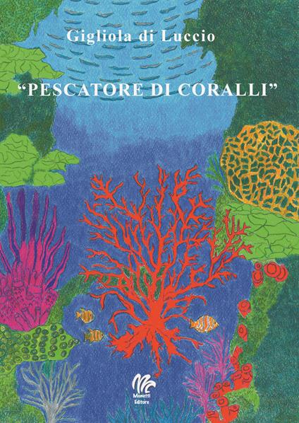 Pescatore di coralli - Gigliola Di Luccio - copertina
