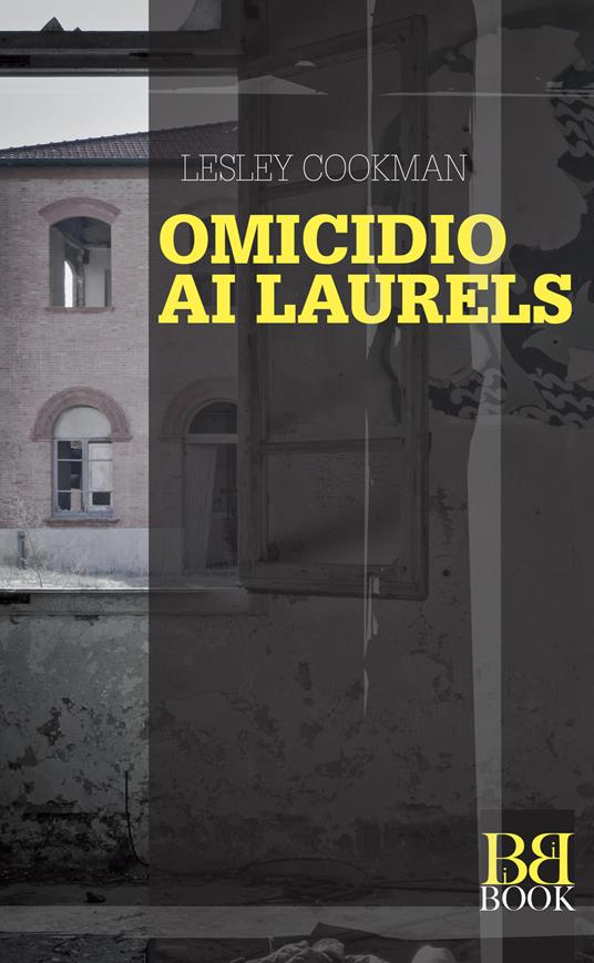 Omicidio ai Laurels - Lesley Cookman - copertina