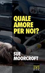 Quale amore per noi?