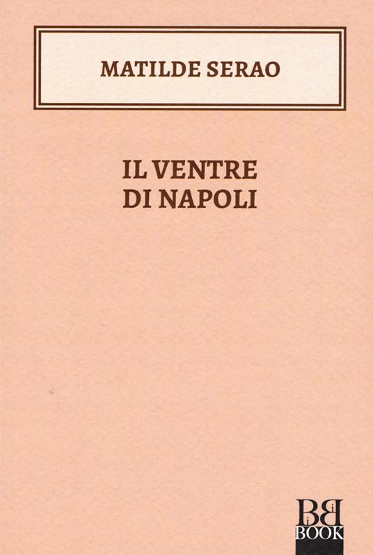 Il ventre di Napoli - Matilde Serao - copertina