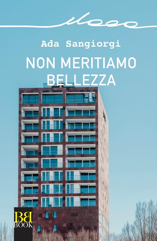 Non meritiamo bellezza - Ada Sangiorgi - copertina