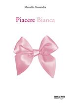 Piacere Bianca