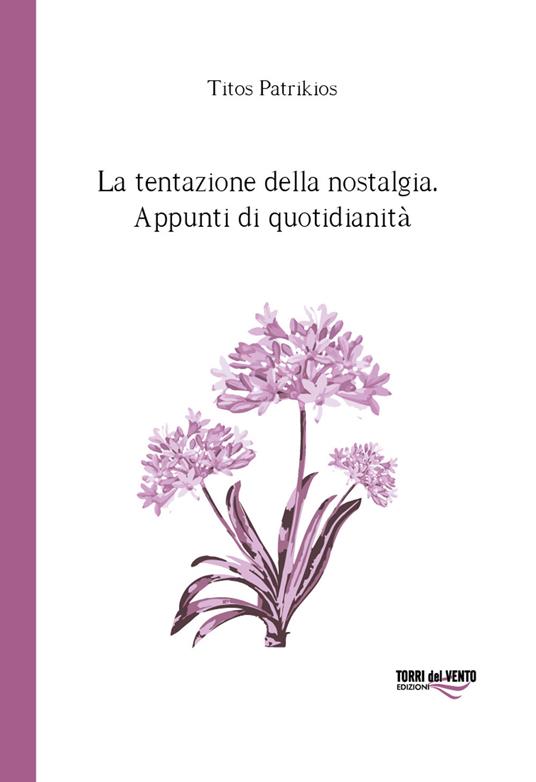 La tentazione della nostalgia. Appunti di quotidianità - Titos Patrikios - copertina