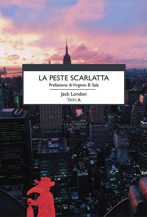 La peste scarlatta - Jack London - copertina