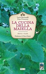 La cucina della Maiella. Storia e ricette