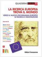 La ricerca europea trova il mondo. Verso il nuovo programma europeo di ricerca e innovazione