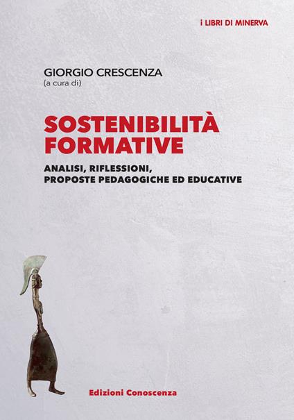 Sostenibilità formative. Analisi, riflessioni, proposte pedagogiche ed educative - copertina