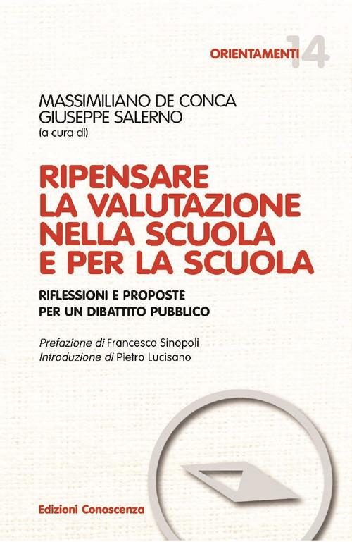 Ripensare la valutazione nella scuola e per la scuola - Giuseppe Salerno,Massimiliano De Conca - copertina