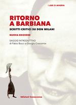 Ritorno a Barbiana. Scritti critici su don Milani. Nuova ediz.