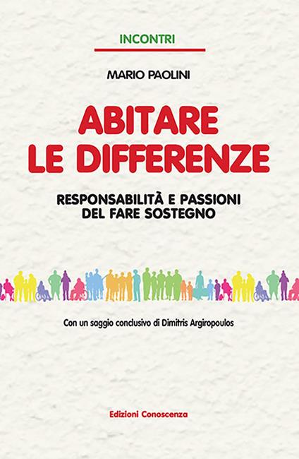 Abitare le differenze. Responsabilità e passioni del fare sostegno - Mario Paolini - copertina