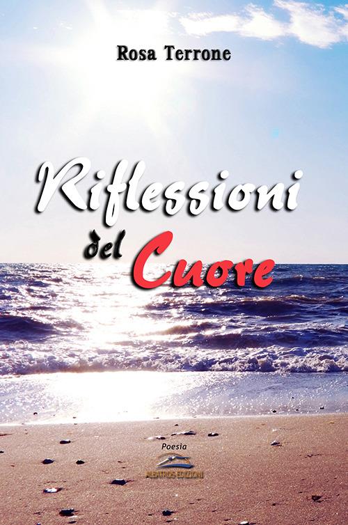 Riflessioni del cuore - Rosa Terrone - copertina