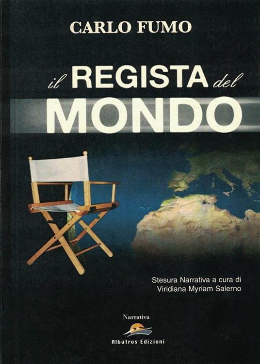 Il regista del mondo - Carlo Fumo - ebook