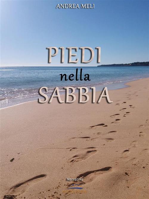 Piedi nella sabbia - Andrea Meli - ebook