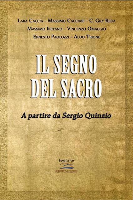 Il segno del sacro. A partire da Sergio Quinzo - Autori vari - ebook