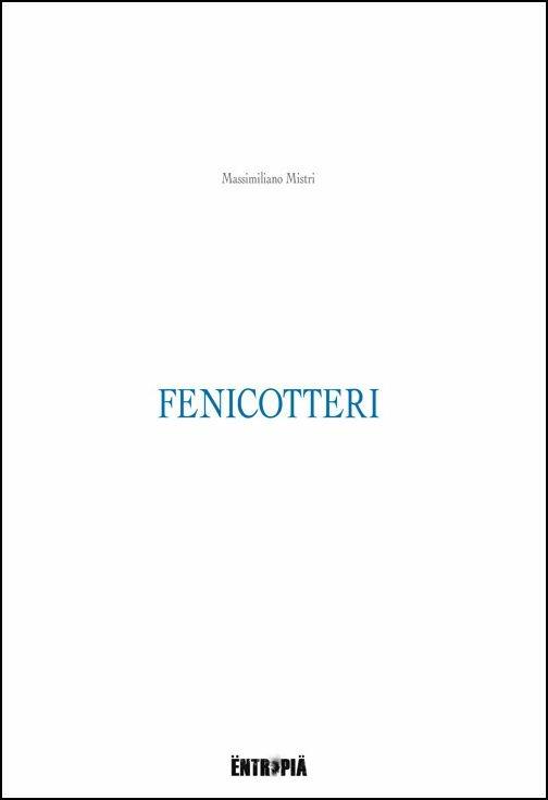 Fenicotteri - Massimiliano Mistri - copertina