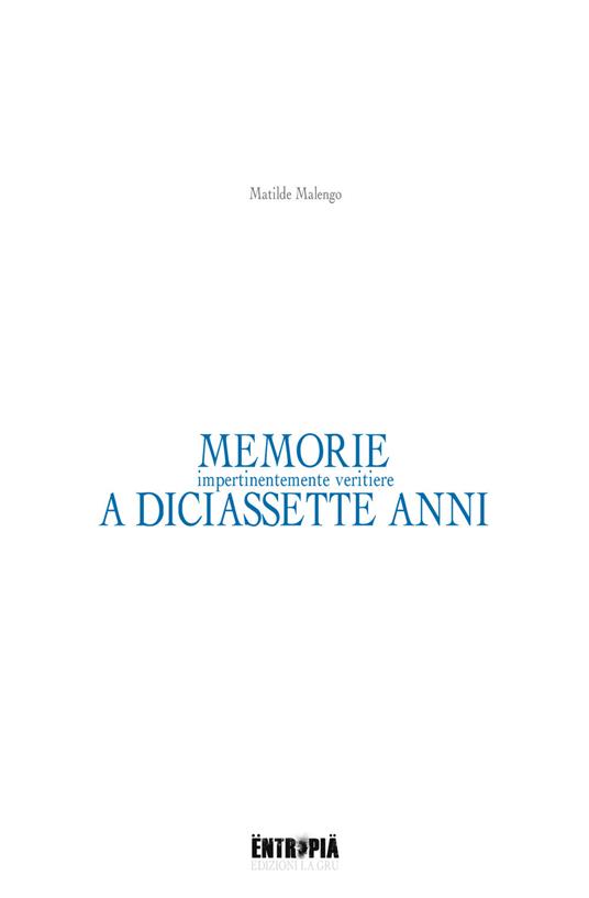 Memorie (impertinentemente veritiere) a diciassette anni - Matilde Malengo - copertina