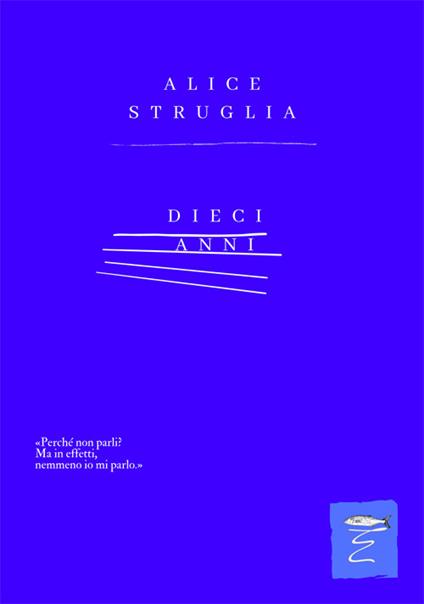 Dieci anni - Alice Struglia - copertina