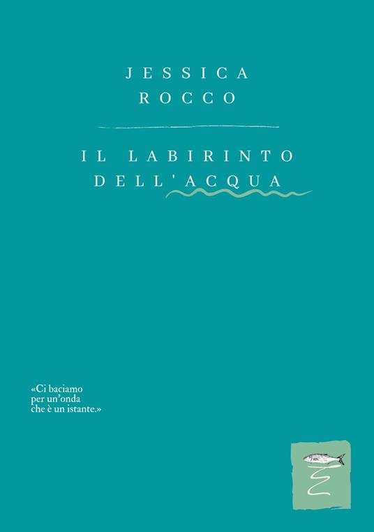 Il labirinto dell'acqua - Jessica Rocco - copertina