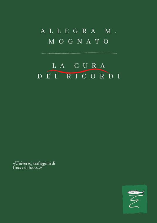 La cura dei ricordi - Allegra Michelle Mognato - copertina