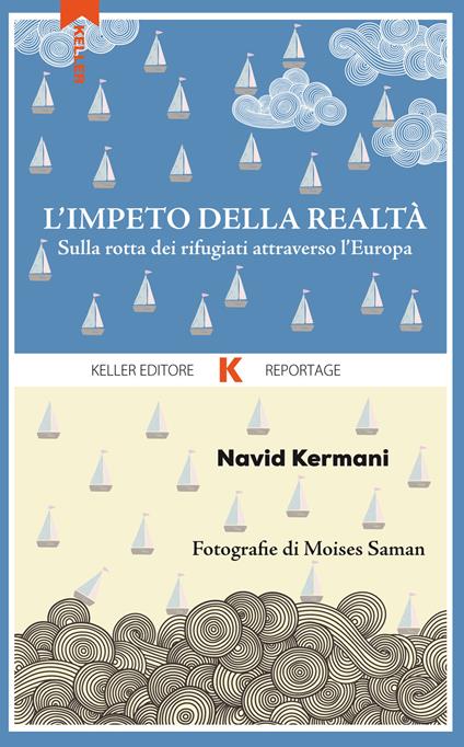 L' impeto della realtà. Sulla rotta dei rifugiati attraverso l'Europa - Navid Kermani - copertina