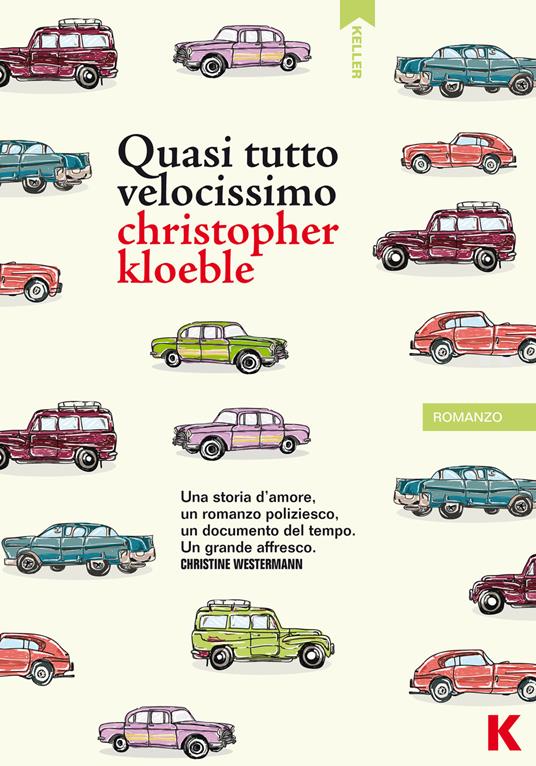 Quasi tutto velocissimo - Christopher Kloeble - copertina