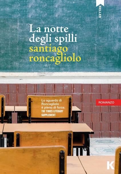 La notte degli spilli - Santiago Roncagliolo - copertina