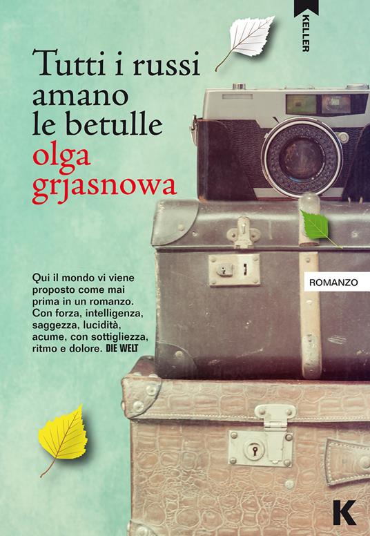 Tutti i russi amano le betulle - Olga Grjasnowa,F. Cremonesi - ebook