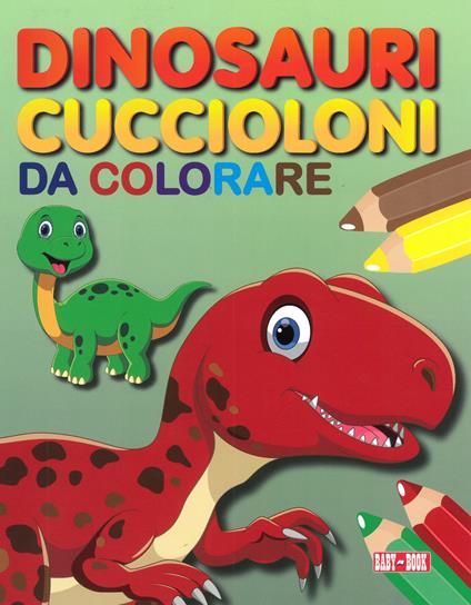Dinosauri cuccioloni da colorare - copertina