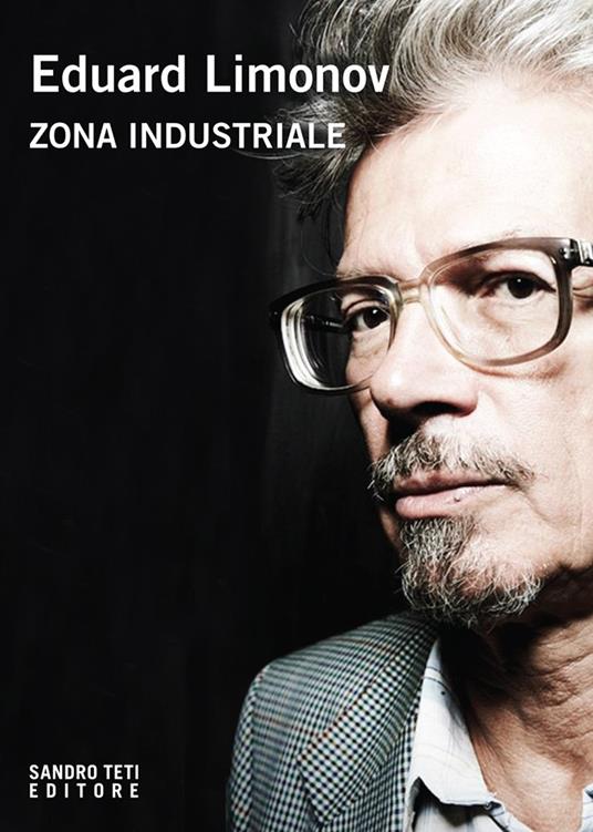 Zona industriale - Eduard Limonov - copertina