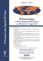 Il nuovissimo «codice doganale dell'Unione». L'accesso al «mercato globale» inizia in dogana