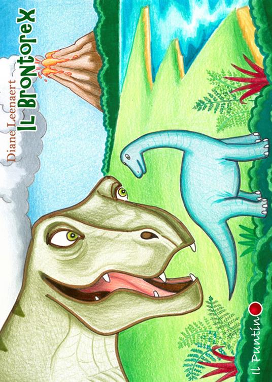 Il brontorex. Ediz. illustrata - Diane Leenaert - copertina