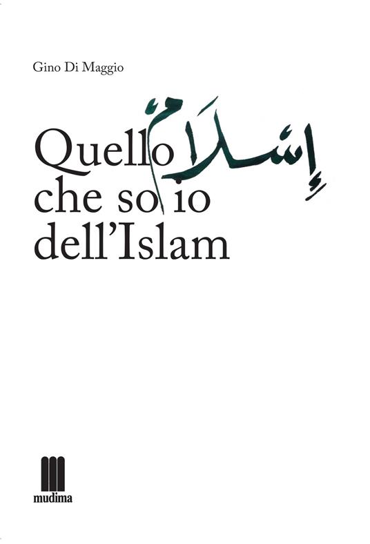 Quello che so io dell'islam - Gino Di Maggio - copertina