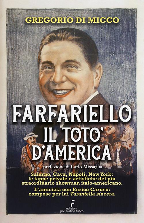 Farfariello il Totò d'America. Nuova ediz. - Gregorio Di Micco - copertina