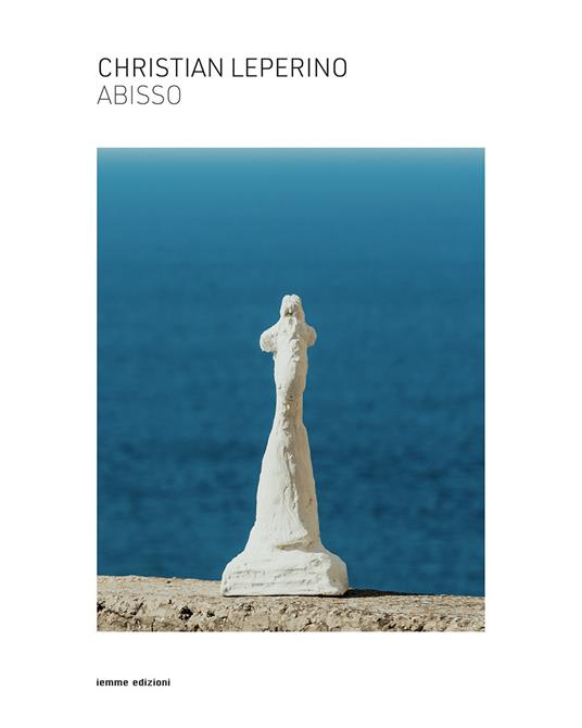 Christian Leperino. Abisso. Ediz. italiana e inglese - Christian Leperino - copertina