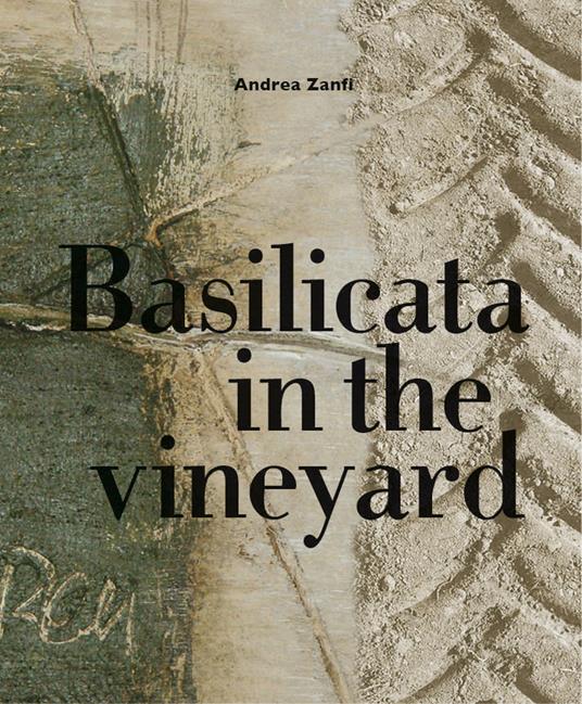 Basilicata in the vineyard - Andrea Zanfi - copertina