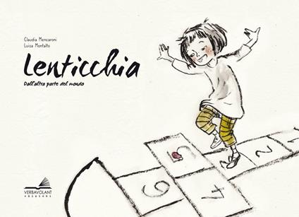 Lenticchia. Dall'altra parte del mondo - Claudia Mencaroni - copertina