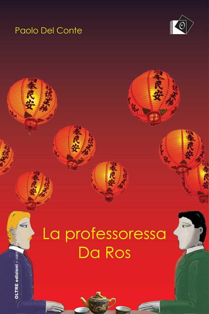 La professoressa Da Ros - Paolo Del Conte - copertina