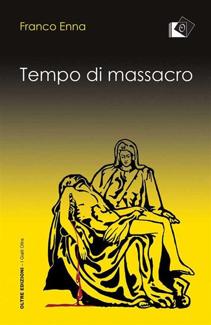 Tempo di massacro - Franco Enna - ebook