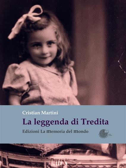 La leggenda di Tredita - Cristian Martini - ebook