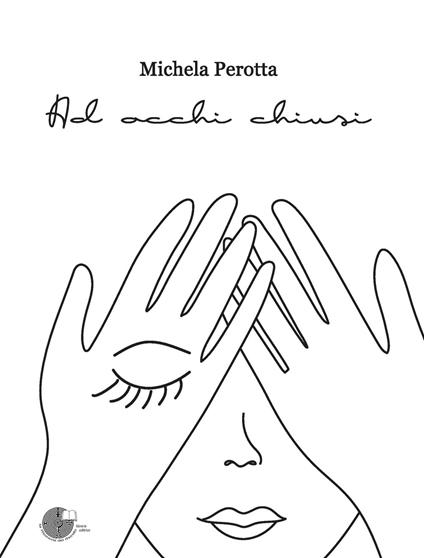 Ad occhi chiusi - Michela Perotta - copertina