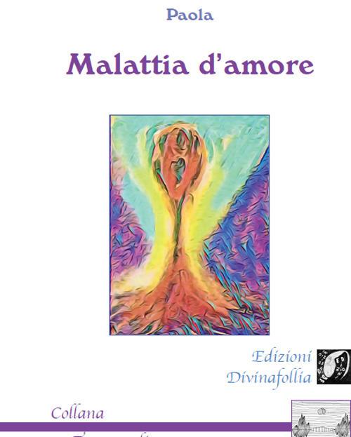 Malattia d'amore - Paola - copertina