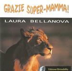 Grazie super-mamma!