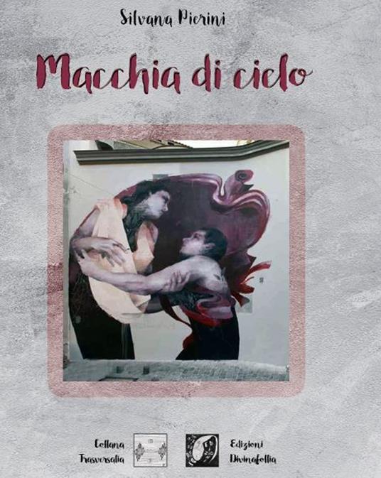 Macchia di cielo - Silvana Pierini - copertina