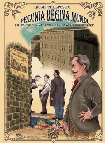 Pecunia regina mundi. Come la sete di denaro può distruggere l'opera di una vita - Giuseppe Esposito - copertina